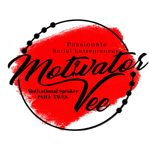 The Motivator~Vee Experience💫